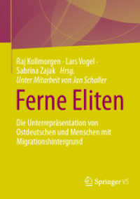 Ferne Eliten : Die Unterrepräsentation von Ostdeutschen und Menschen mit Migrationshintergrund （2024. xix, 390 S. XIX, 390 S. 27 Abb. 210 mm）