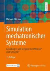 Simulation mechatronischer Systeme : Grundlagen und Beispiele für MATLAB® und Simulink® （3RD）