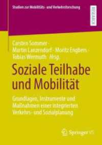 Soziale Teilhabe und Mobilität : Grundlagen, Instrumente und Maßnahmen einer integrierten Verkehrs- und Sozialplanung (Studien zur Mobilitäts- und Verkehrsforschung)
