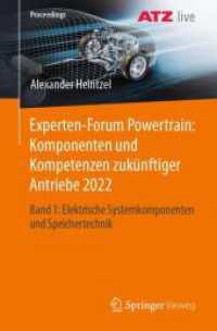 Experten-Forum Powertrain: Komponenten und Kompetenzen zukünftiger Antriebe 2022 : Band 1: Elektrische Systemkomponenten und Speichertechnik (Proceedings)