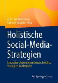 Holistische Social-Media-Strategien : Innovative Unternehmenspraxis: Insights, Strategien und Impulse