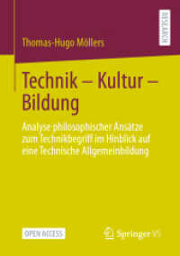 Technik - Kultur - Bildung : Analyse philosophischer Ansätze zum Technikbegriff im Hinblick auf eine Technische Allgemeinbildung