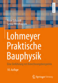 Lohmeyer Praktische Bauphysik : Eine Einführung mit Berechnungsbeispielen （10. Aufl. 2024. xvi, 916 S. XVI, 916 S. 422 Abb., 237 Abb. in Farbe. 2）