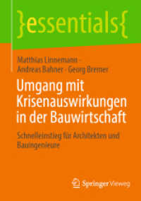 Umgang mit Krisenauswirkungen in der Bauwirtschaft : Schnelleinstieg für Architekten und Bauingenieure (Essentials) （1. Aufl. 2023. 2023. x, 46 S. X, 46 S. 7 Abb., 1 Abb. in Farbe. 210 mm）