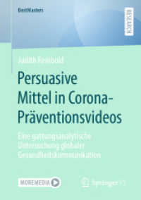 Persuasive Mittel in Corona-Präventionsvideos : Eine gattungsanalytische Untersuchung globaler Gesundheitskommunikation (Bestmasters)