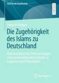 Die Zugehörigkeit des Islams zu Deutschland : Diskursanalytische Untersuchungen einer wiederkehrenden Debatte in hegemonialen Printmedien (Islam in der Gesellschaft)