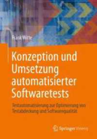 Konzeption und Umsetzung automatisierter Softwaretests : Testautomatisierung zur Optimierung von Testabdeckung und Softwarequalität