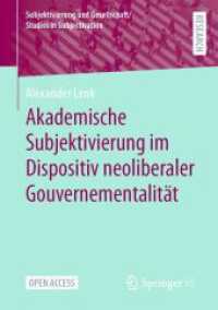 Akademische Subjektivierung im Dispositiv neoliberaler Gouvernementalität (Subjektivierung und Gesellschaft/studies in Subjectivation)