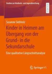 Kinder in Heimen am Übergang von der Grund- in die Sekundarschule : Eine qualitative Längsschnittanalyse (Studien zur Kindheits- und Jugendforschung)