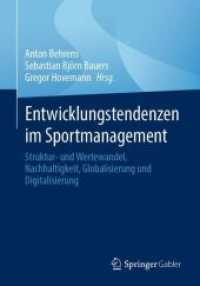 Entwicklungstendenzen im Sportmanagement : Struktur- und Wertewandel, Nachhaltigkeit, Globalisierung und Digitalisierung