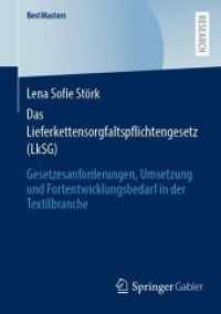Das Lieferkettensorgfaltspflichtengesetz (LkSG) : Gesetzesanforderungen, Umsetzung und Fortentwicklungsbedarf in der Textilbranche (Bestmasters)