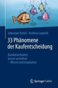 33 Phänomene der Kaufentscheidung : Kundenverhalten besser verstehen - Wissen und Inspiration