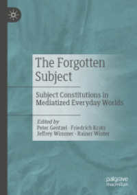 The Forgotten Subject : Subject Constitutions in Mediatized Everyday Worlds