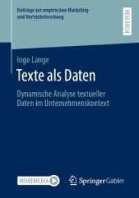 Texte als Daten : Dynamische Analyse textueller Daten im Unternehmenskontext (Beiträge zur empirischen Marketing- und Vertriebsforschung)
