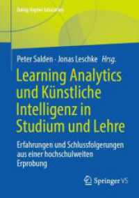Learning Analytics und Künstliche Intelligenz in Studium und Lehre : Erfahrungen und Schlussfolgerungen aus einer hochschulweiten Erprobung (Doing Higher Education) （2024）