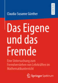 Das Eigene und das Fremde : Eine Untersuchung zum Fremdverstehen von Lehrkräften im Mathematikunterricht