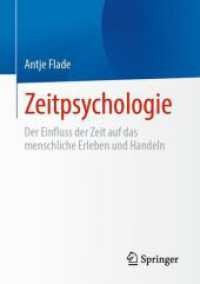 Zeitpsychologie : Der Einfluss der Zeit auf das menschliche Erleben und Handeln
