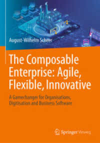 The Composable Enterprise: Agile, Flexible, Innovative : A Gamechanger for Organisations, Digitisation and Business Software