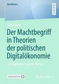 Der Machtbegriff in Theorien der politischen Digitalökonomie : Zur Digitalisierung der Macht (Bestmasters)
