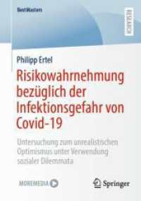 Risikowahrnehmung bezüglich der Infektionsgefahr von Covid-19 : Untersuchung zum unrealistischen Optimismus unter Verwendung sozialer Dilemmata (Bestmasters)