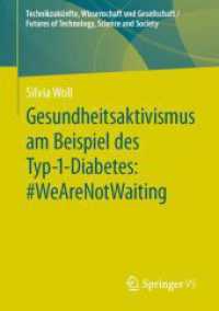 Gesundheitsaktivismus am Beispiel des Typ-1-Diabetes: #WeAreNotWaiting (Technikzukünfte, Wissenschaft und Gesellschaft / Futures of Technology, Science and Society)