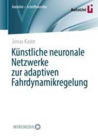 Künstliche neuronale Netzwerke zur adaptiven Fahrdynamikregelung (Autouni - Schriftenreihe)