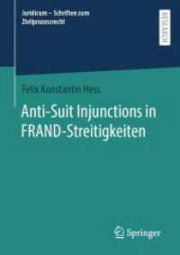 Anti-Suit Injunctions in FRAND-Streitigkeiten (Juridicum - Schriften zum Zivilprozessrecht)