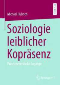 Soziologie leiblicher Kopräsenz : Praxistheoretische Zugänge