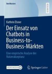 Der Einsatz von Chatbots in Business-to-Business-Märkten : Eine empirische Analyse der Nutzerakzeptanz (Bestmasters)