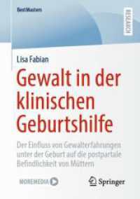 Gewalt in der klinischen Geburtshilfe : Der Einfluss von Gewalterfahrungen unter der Geburt auf die postpartale Befindlichkeit von Müttern (Bestmasters)