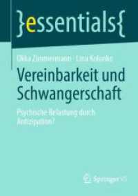 Vereinbarkeit und Schwangerschaft : Psychische Belastung durch Antizipation? (essentials)