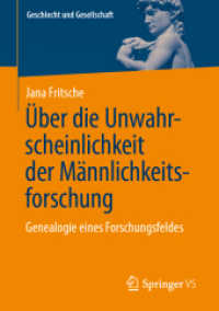 Über die Unwahrscheinlichkeit der Männlichkeitsforschung : Genealogie eines Forschungsfeldes (Geschlecht und Gesellschaft)