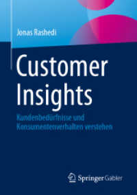Customer Insights : Kundenbedürfnisse und Konsumentenverhalten verstehen
