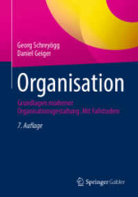 Organisation : Grundlagen moderner Organisationsgestaltung. Mit Fallstudien （7TH）