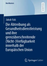 Die Abtreibung als Gesundheitsdienstleistung und ihre grenzüberschreitende (Nicht-)Verfügbarkeit innerhalb der Europäischen Union (Bestmasters)