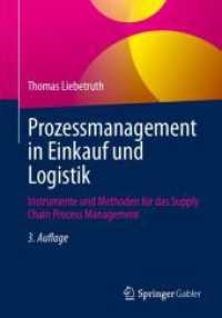 Prozessmanagement in Einkauf und Logistik : Instrumente und Methoden für das Supply Chain Process Management （3RD）