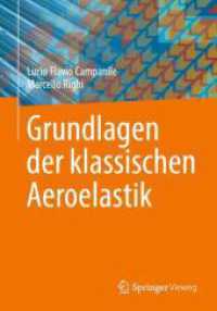 Grundlagen der klassischen Aeroelastik （1. Aufl. 2024. 2024. x, 146 S. X, 146 S. 32 Abb., 29 Abb. in Farbe. 24）