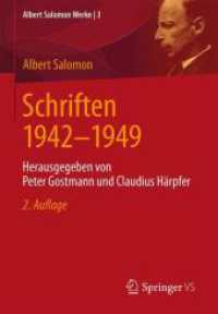 Schriften 1942-1949 : Herausgegeben von Peter Gostmann und Claudius Härpfer (Albert Salomon Werke 3) （2. Aufl. 2024. 290 S. Etwa 290 S. 210 mm）