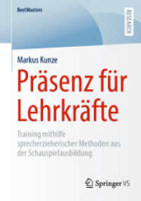 Präsenz für Lehrkräfte : Training mithilfe sprecherzieherischer Methoden aus der Schauspielausbildung (Bestmasters)