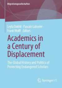 Academics in a Century of Displacement : The Global History and Politics of Protecting Endangered Scholars (Migrationsgesellschaften)