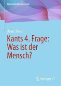 Kants 4. Frage: Was ist der Mensch? (Colloquium Metaphysicum) （1. Aufl. 2024. 2024. x, 248 S. VIII, 411 S. 210 mm）