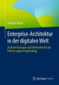 Enterprise-Architektur in der digitalen Welt : Zentrale Konzepte und Methoden für das EAM im agilen Projektalltag