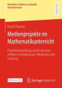 Medienprojekte im Mathematikunterricht : Projektentwicklung und Evaluation affektiv-motivationaler Merkmale und Leistung (Bielefelder Schriften zur Didaktik der Mathematik)