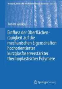 Einfluss der Oberflächenrauigkeit auf die mechanischen Eigenschaften hochorientierter kurzglasfaserverstärkter thermoplastischer Polymere (Mechanik, Werkstoffe und Konstruktion im Bauwesen)