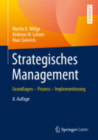 Strategisches Management : Grundlagen - Prozess - Implementierung （8. Aufl. 2024. xiv, 978 S. X, 1010 S. 392 Abb., 288 Abb. in Farbe. 240）
