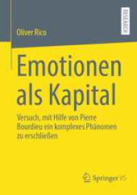 Emotionen als Kapital : Versuch, mit Hilfe von Pierre Bourdieu ein komplexes Phänomen zu erschließen