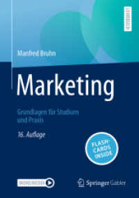 Marketing, m. 1 Buch, m. 1 E-Book : Grundlagen für Studium und Praxis （16. Aufl. 2024. xiv, 317 S. XIV, 317 S. 81 Abb., 80 Abb. in Farbe. 240）