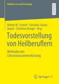 Todesvorstellung von Heilberuflern : Methoden der Literaturzusammenfassung (Palliative Care und Forschung) （1. Aufl. 2024. 2024. ix, 87 S. X, 103 S. 1 Abb. 210 mm）