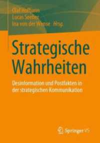 Strategische Wahrheiten : Desinformation und Postfakten in der strategischen Kommunikation