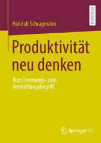 Produktivität neu denken : Vom Trennungs- zum Vermittlungsbegriff